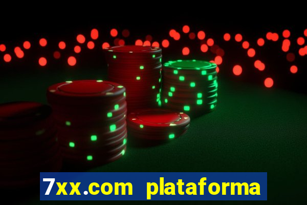 7xx.com plataforma de jogos