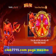 club7711.com paga mesmo