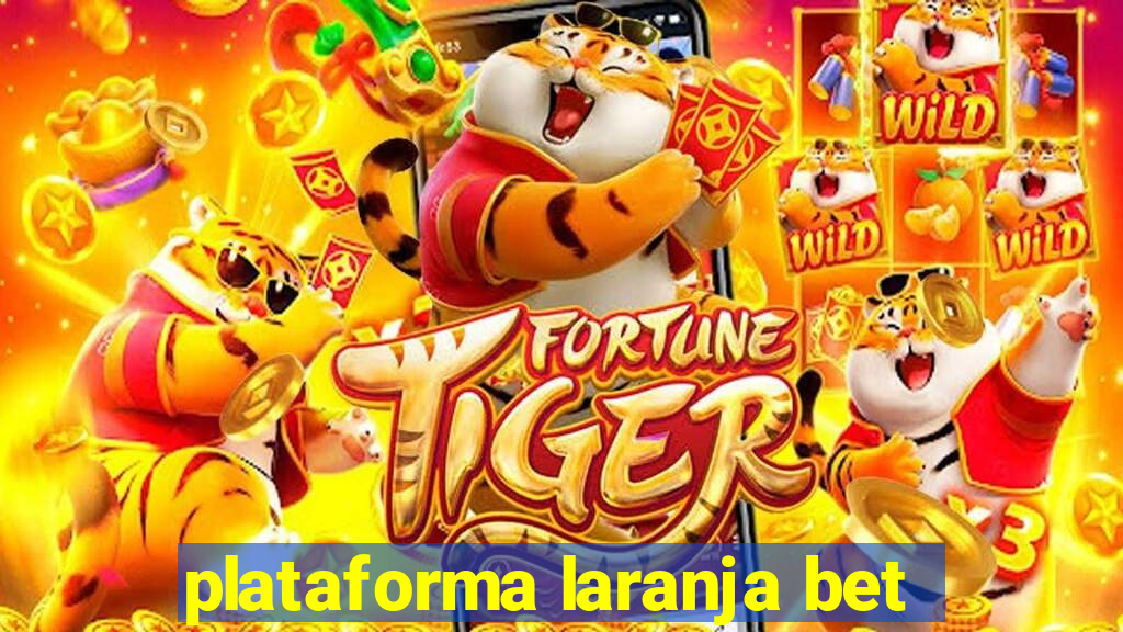 plataforma laranja bet