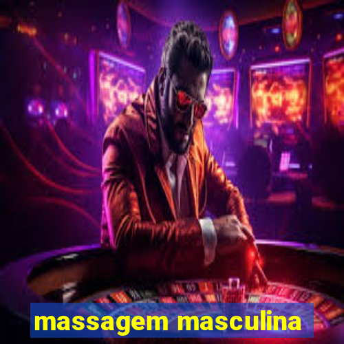 massagem masculina