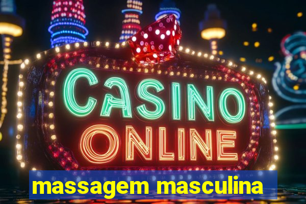 massagem masculina