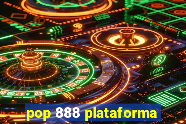 pop 888 plataforma