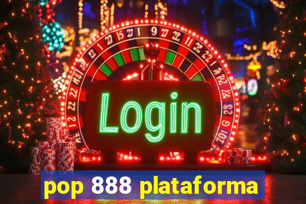 pop 888 plataforma