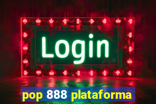 pop 888 plataforma