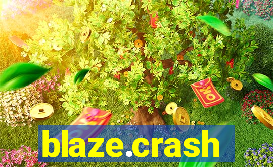 blaze.crash