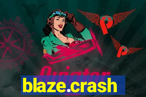 blaze.crash