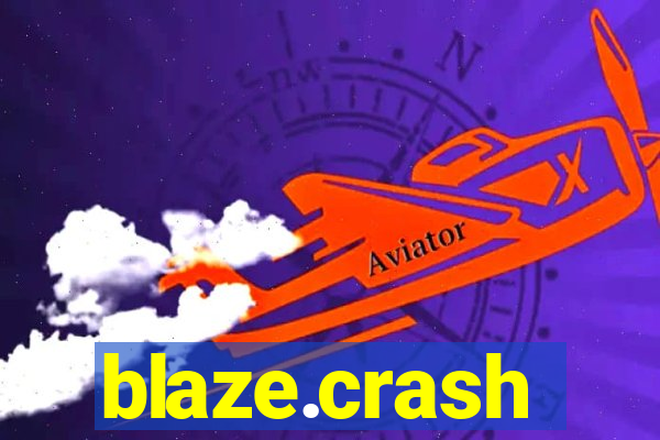 blaze.crash