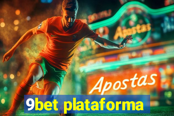 9bet plataforma