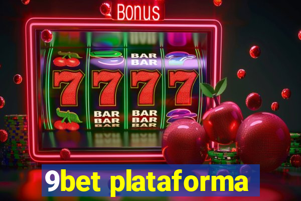 9bet plataforma