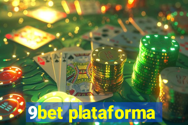 9bet plataforma