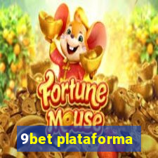 9bet plataforma