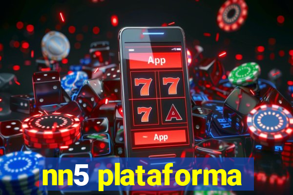 nn5 plataforma