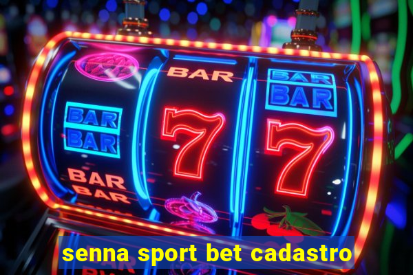 senna sport bet cadastro