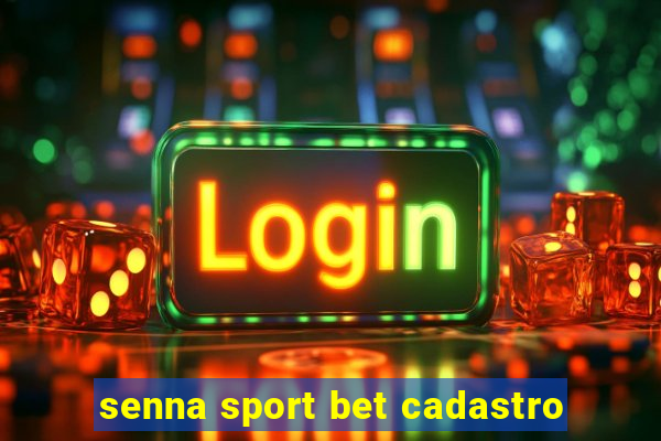 senna sport bet cadastro