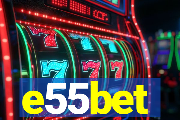 e55bet