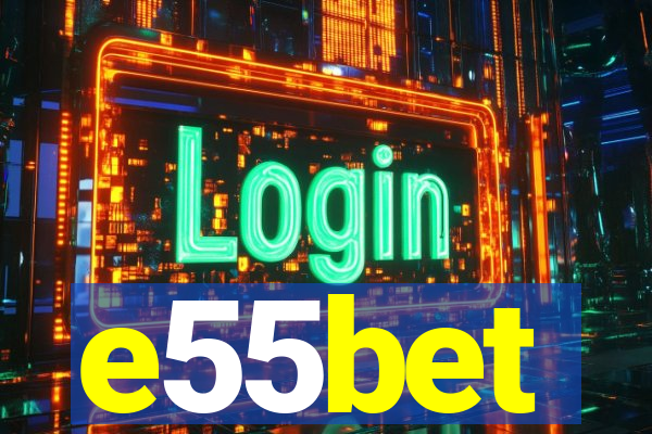 e55bet