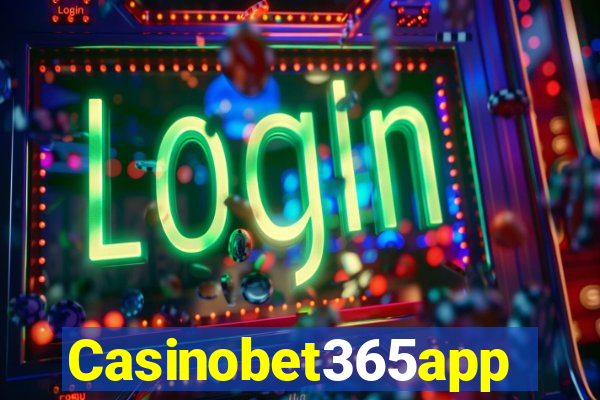 Casinobet365app