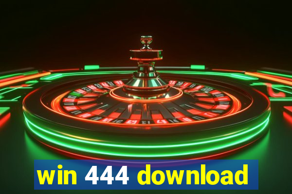 win 444 download