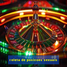 roleta de posicoes sexuais