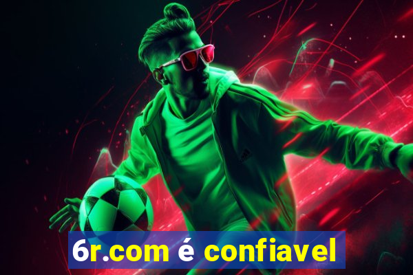 6r.com é confiavel