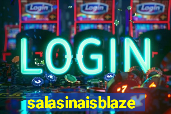 salasinaisblaze