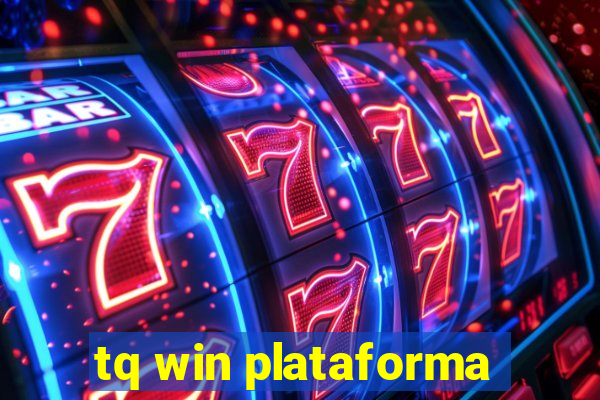 tq win plataforma