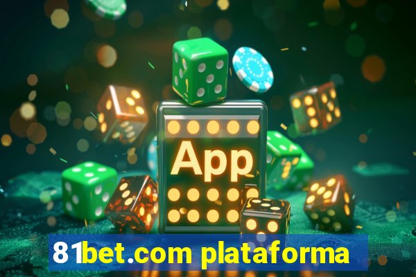 81bet.com plataforma