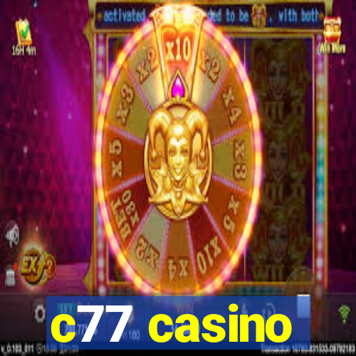 c77 casino