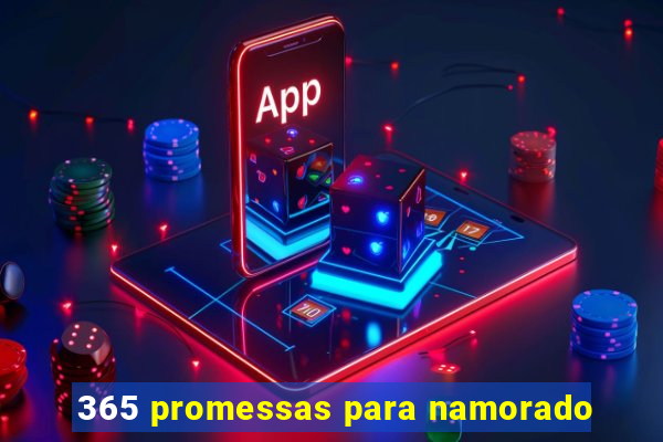 365 promessas para namorado