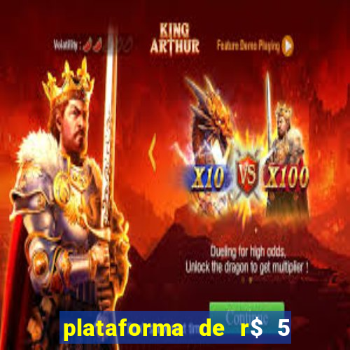 plataforma de r$ 5 jogo do tigrinho