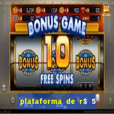 plataforma de r$ 5 jogo do tigrinho