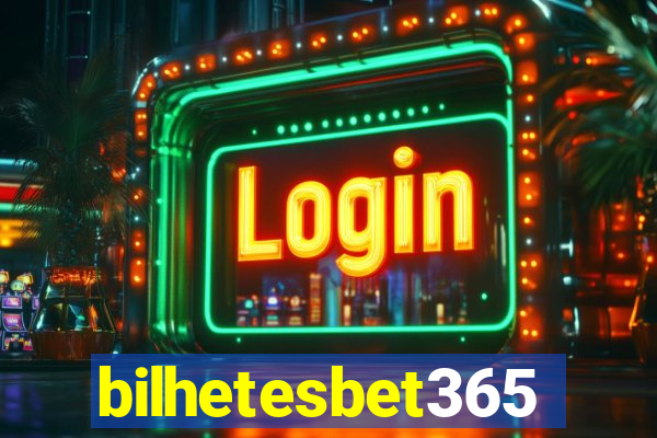 bilhetesbet365