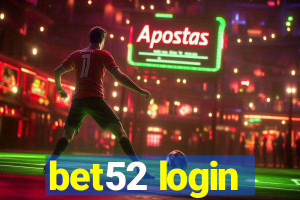 bet52 login