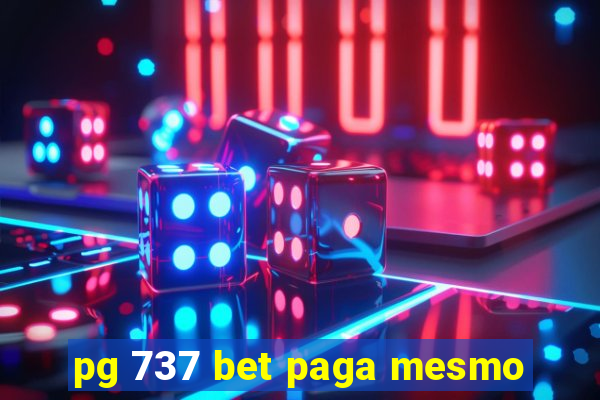 pg 737 bet paga mesmo