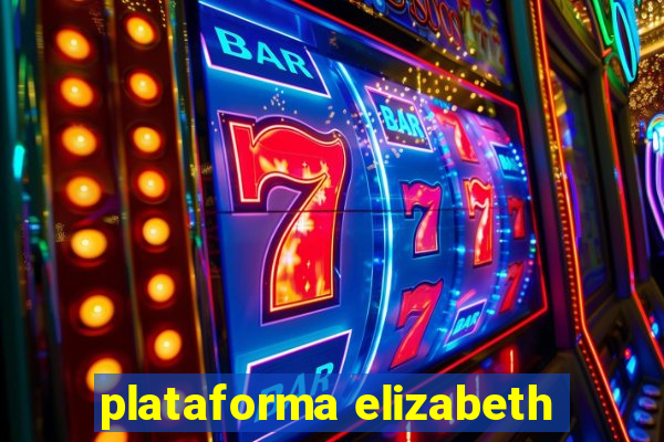 plataforma elizabeth