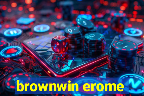 brownwin erome