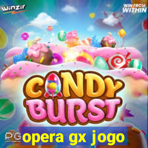 opera gx jogo