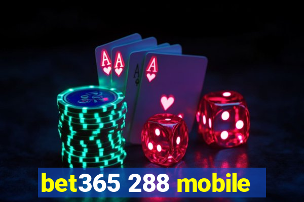 bet365 288 mobile