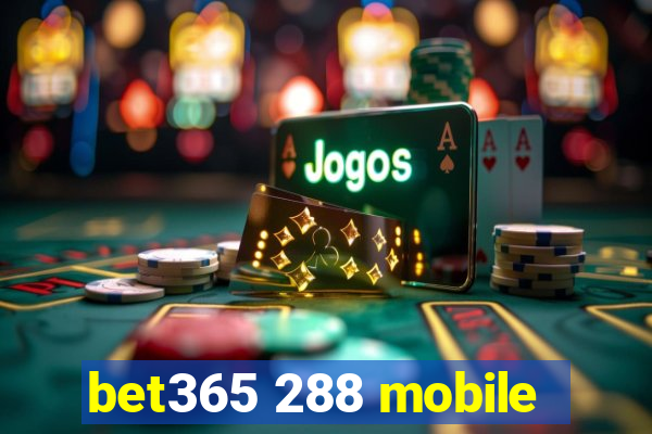 bet365 288 mobile