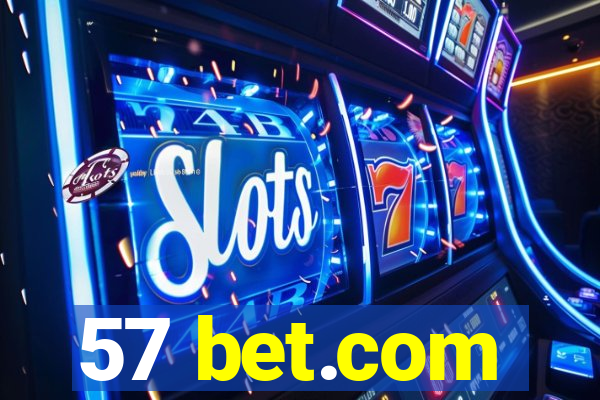 57 bet.com