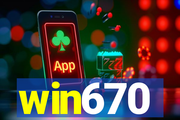 win670