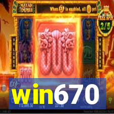 win670