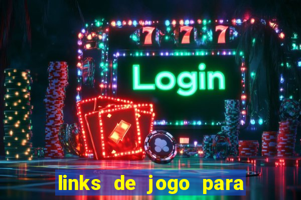 links de jogo para ganhar dinheiro