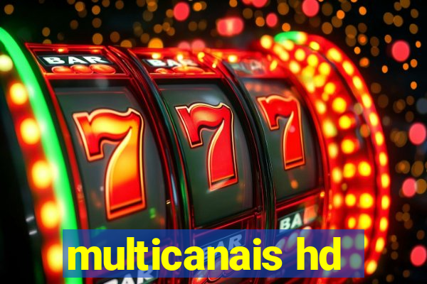 multicanais hd