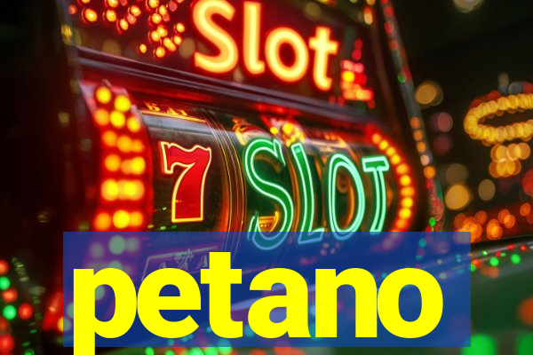 petano