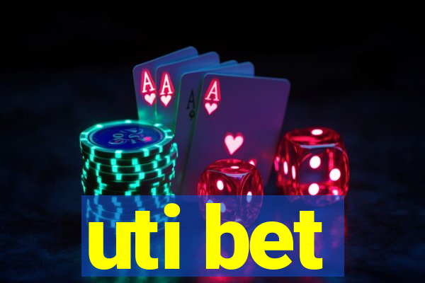 uti bet