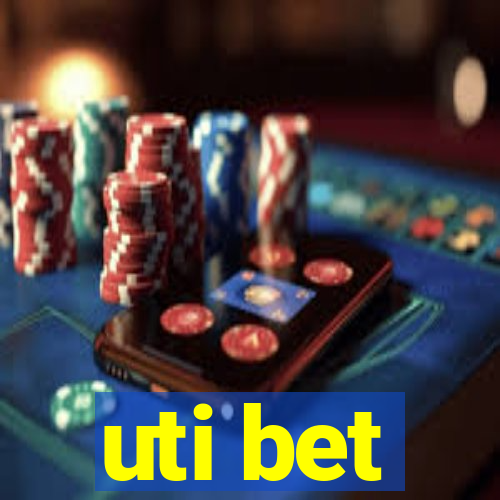 uti bet