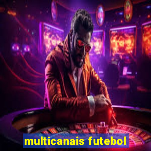 multicanais futebol