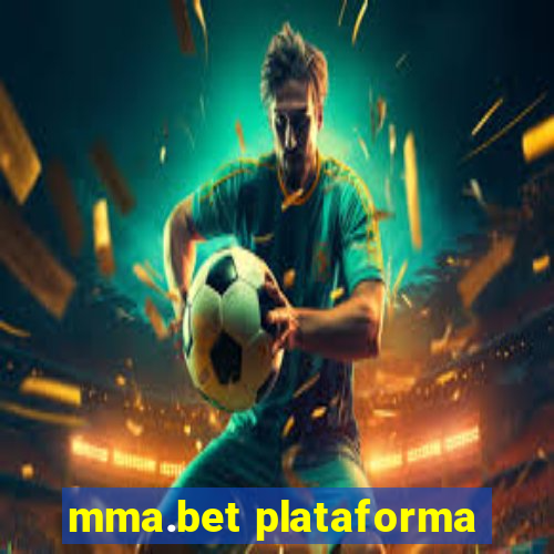 mma.bet plataforma