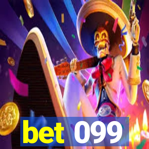 bet 099